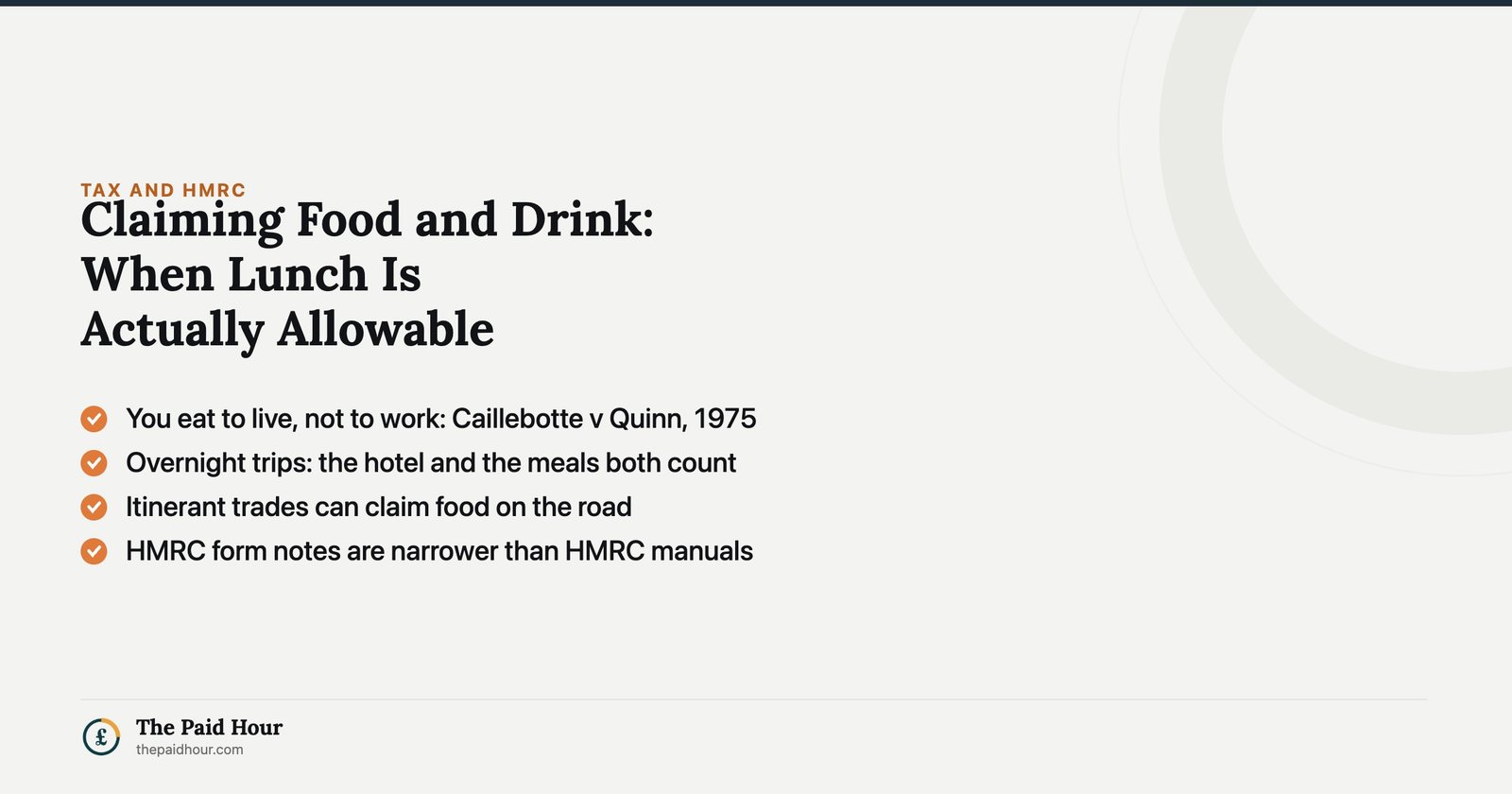 Claiming food and drink when self-employed: when lunch is actually allowable. You eat to live, not to work, decided in Caillebotte v Quinn 1975; overnight business trips allow both the hotel and the meals; itinerant trades can claim food on the road.