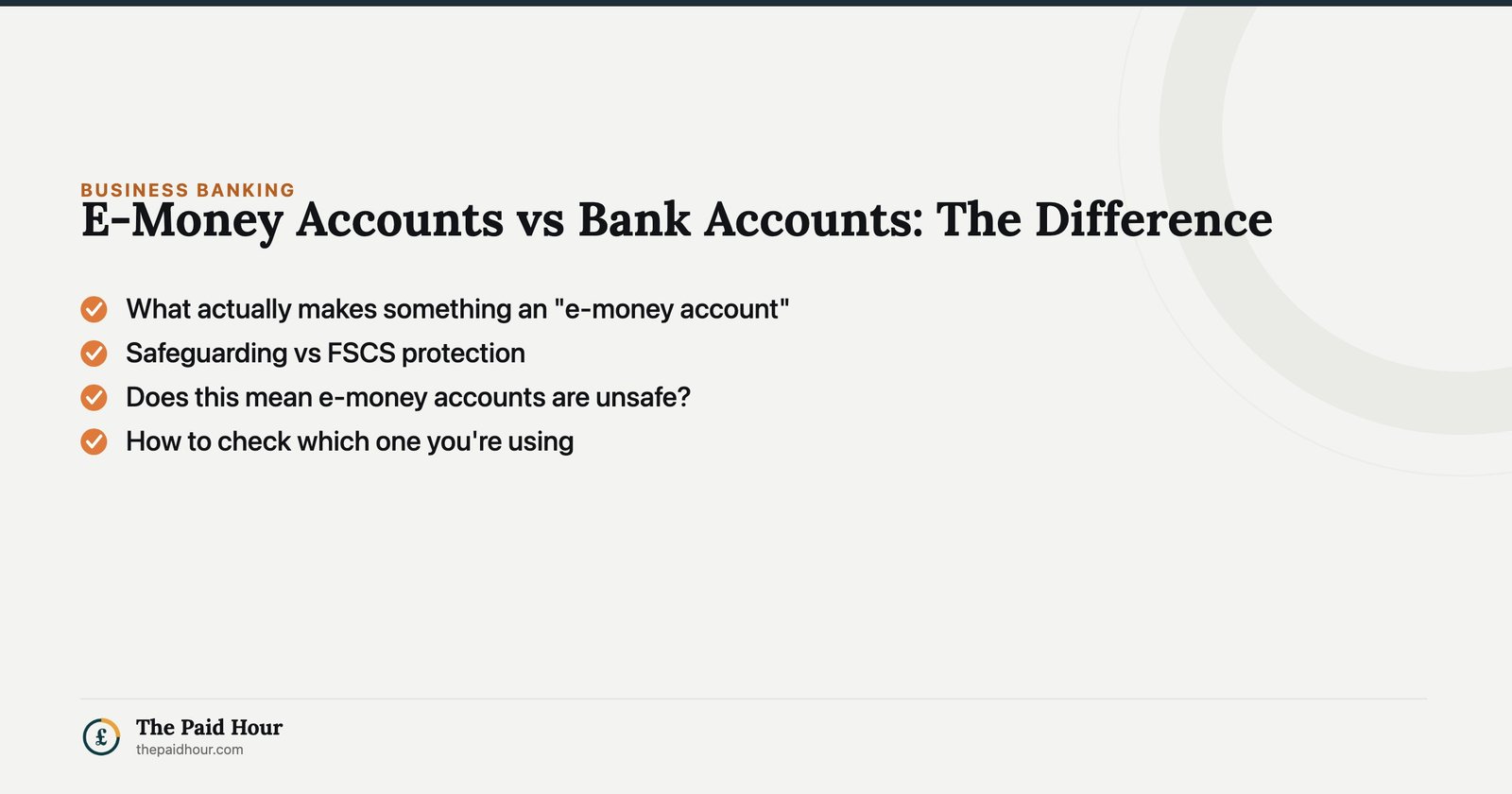 E-Money Accounts vs Bank Accounts: The Difference — What actually makes something an "e-money account"; Safeguarding vs FSCS protection; Does this mean e-money accounts are unsafe?; How to check which one you're using | The Paid Hour