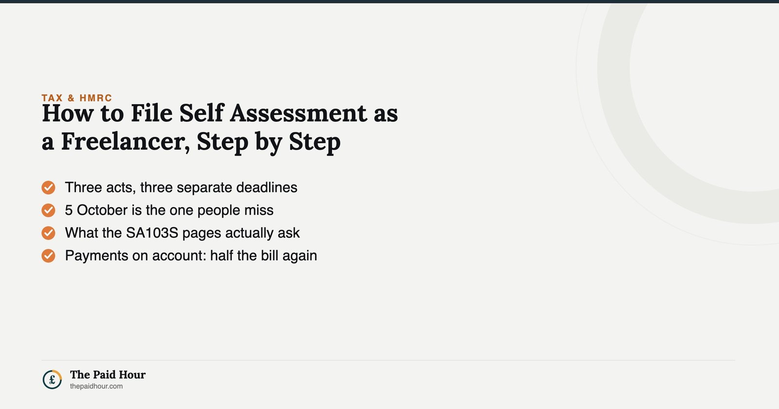 How to File Self Assessment as a Freelancer, Step by Step — register by 5 October, file and pay by 31 January, and expect a payment on account of half the bill again | The Paid Hour