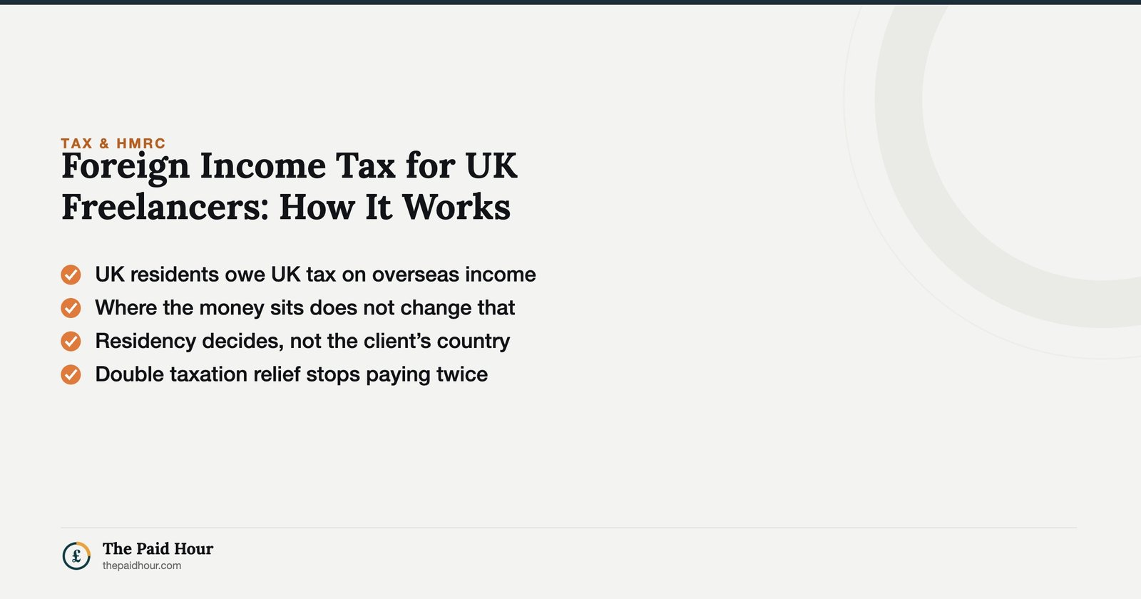 Foreign Income Tax for UK Freelancers: How It Works — UK tax residents owe tax on foreign income when earned, wherever the money sits; residency and treaty relief decide the rest. | The Paid Hour