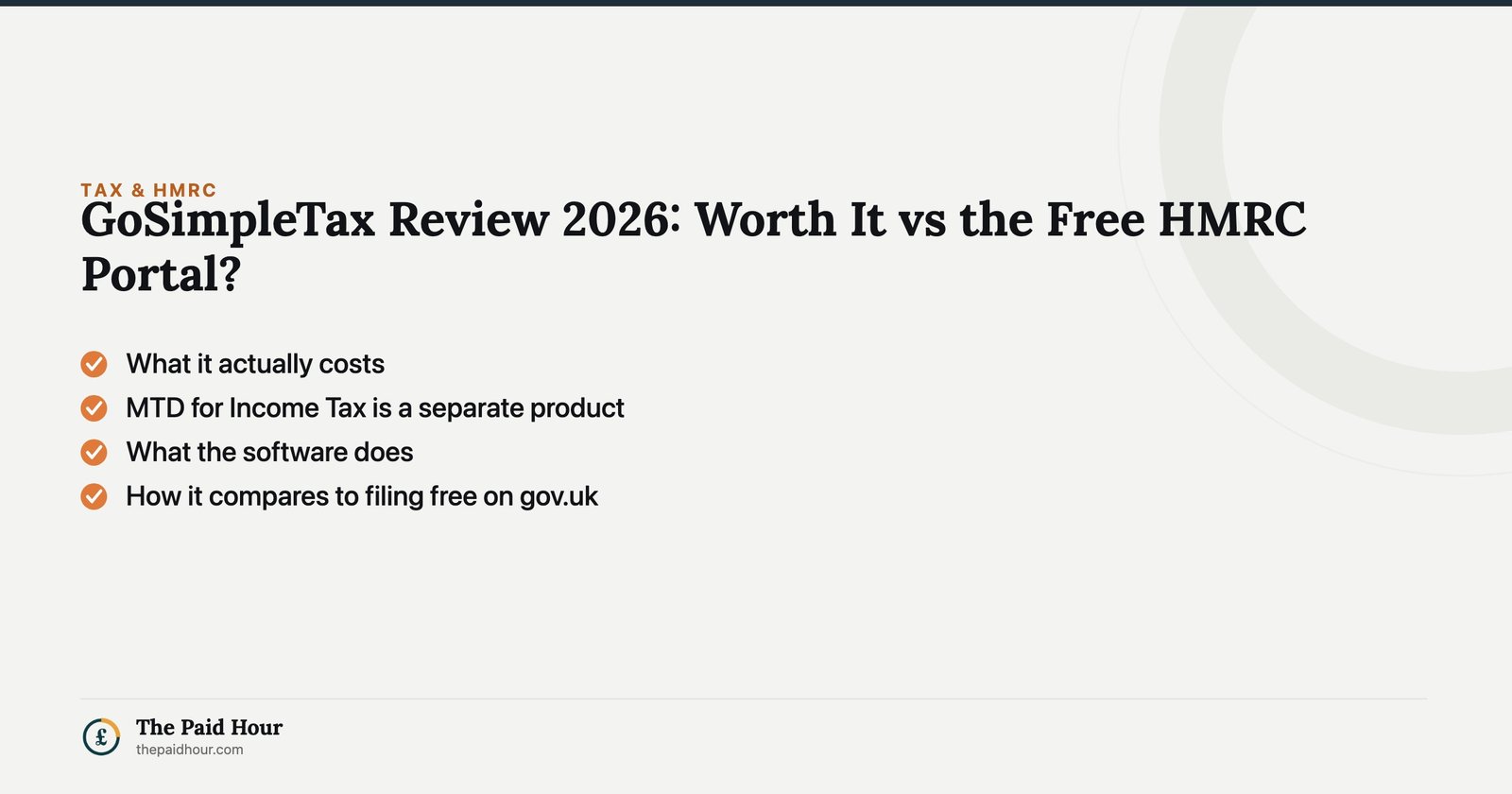 GoSimpleTax Review 2026: Worth It vs the Free HMRC Portal? — What it actually costs; MTD for Income Tax is a separate product; What the software does; How it compares to filing free on gov.uk | The Paid Hour