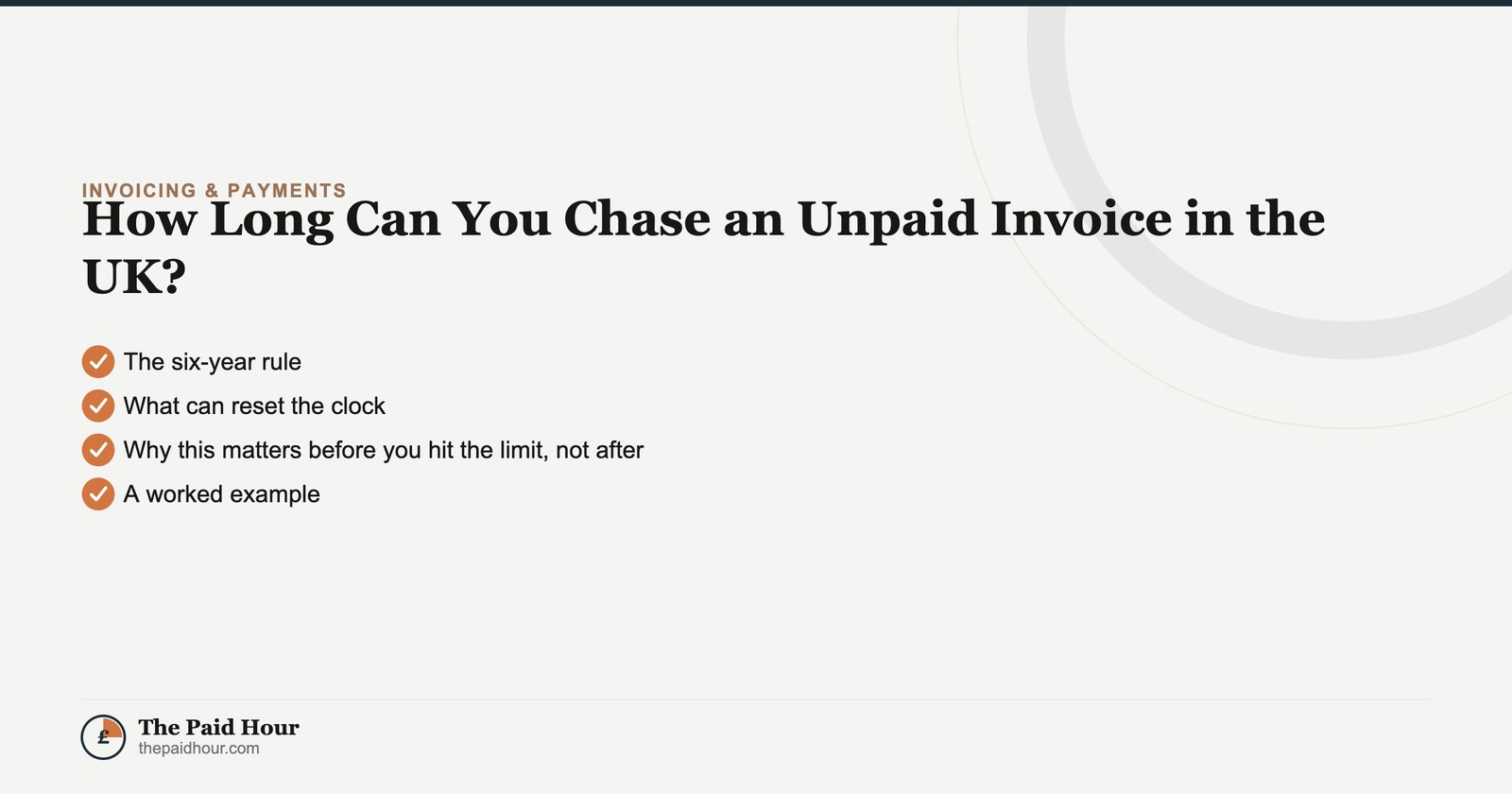How Long Can You Chase an Unpaid Invoice in the UK? — Invoicing & Payments guide for UK sole traders | The Paid Hour