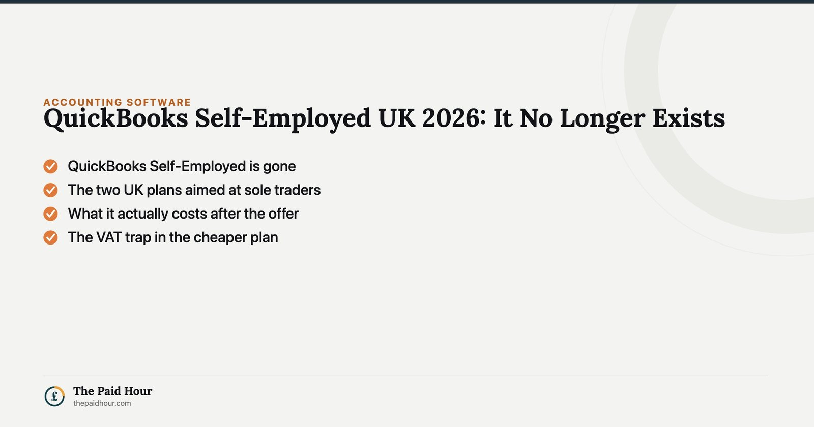 QuickBooks Self-Employed UK 2026: It No Longer Exists — QuickBooks Self-Employed is gone; The two UK plans aimed at sole traders; What it actually costs after the offer; The VAT trap in the cheaper plan | The Paid Hour