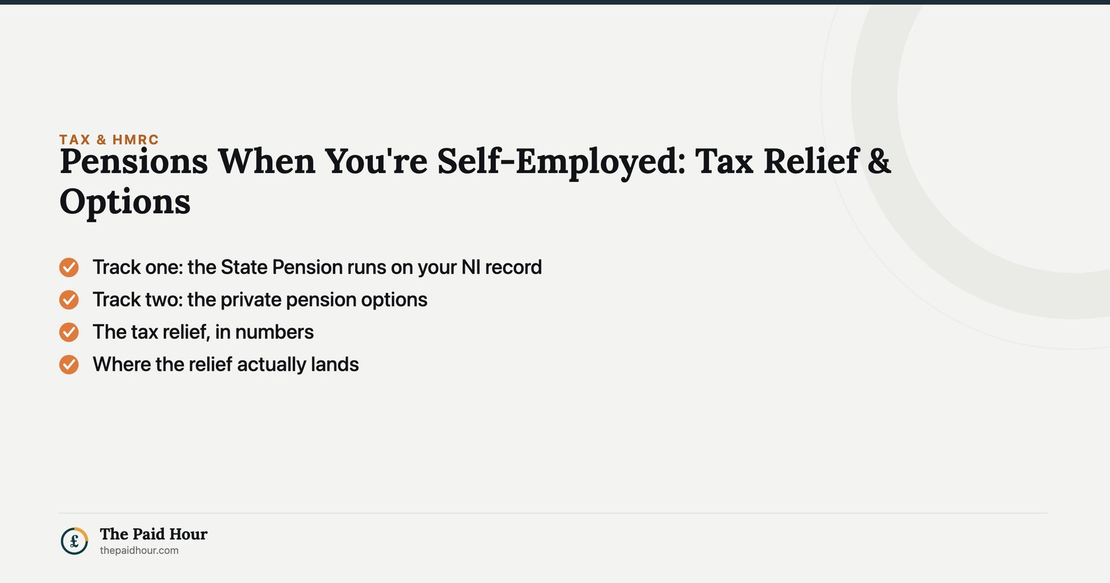 Pensions When You're Self-Employed: Tax Relief & Options — Track one: the State Pension runs on your NI record; Track two: the private pension options; The tax relief, in numbers; Where the relief actually lands | The Paid Hour