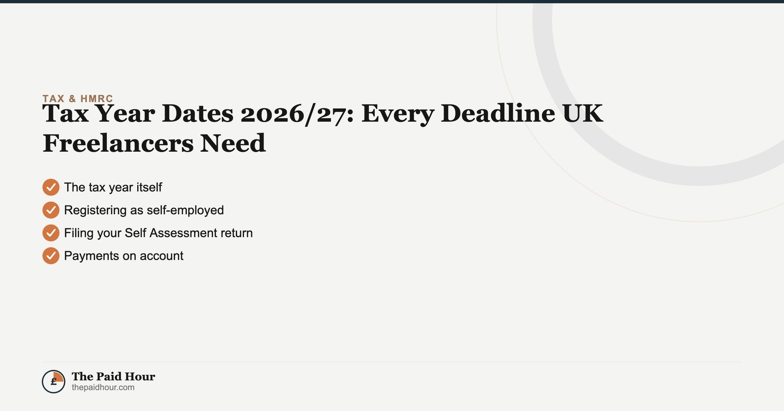 Tax Year Dates 2026/27: Every Deadline UK Freelancers Need — Tax & HMRC guide for UK sole traders | The Paid Hour