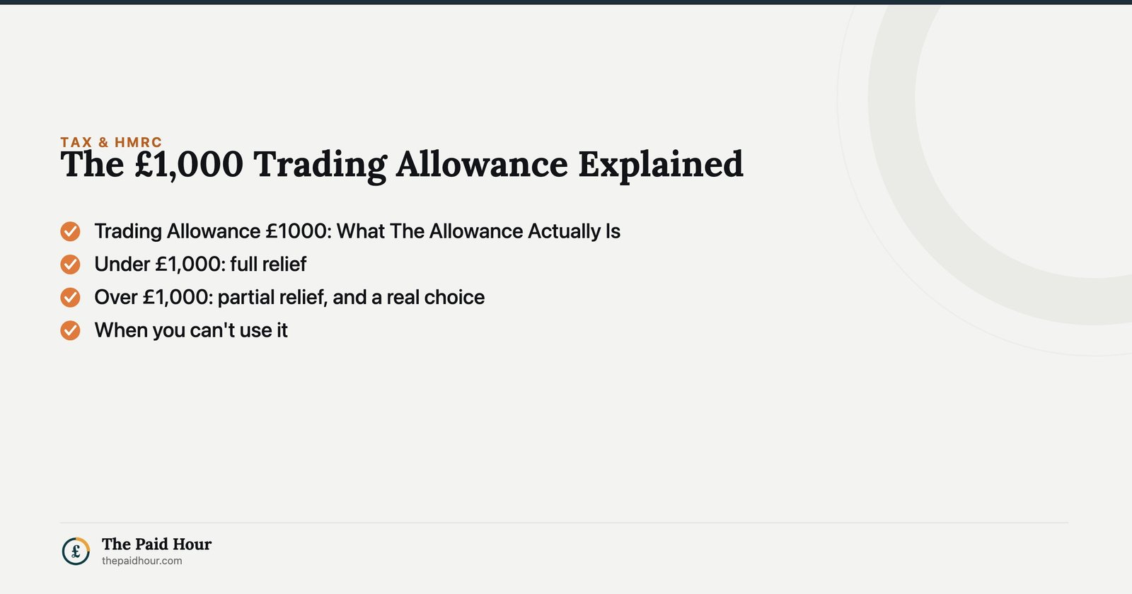 The £1,000 Trading Allowance Explained — Trading Allowance £1000: What The Allowance Actually Is; Under £1,000: full relief; Over £1,000: partial relief, and a real choice; When you can't use it | The Paid Hour