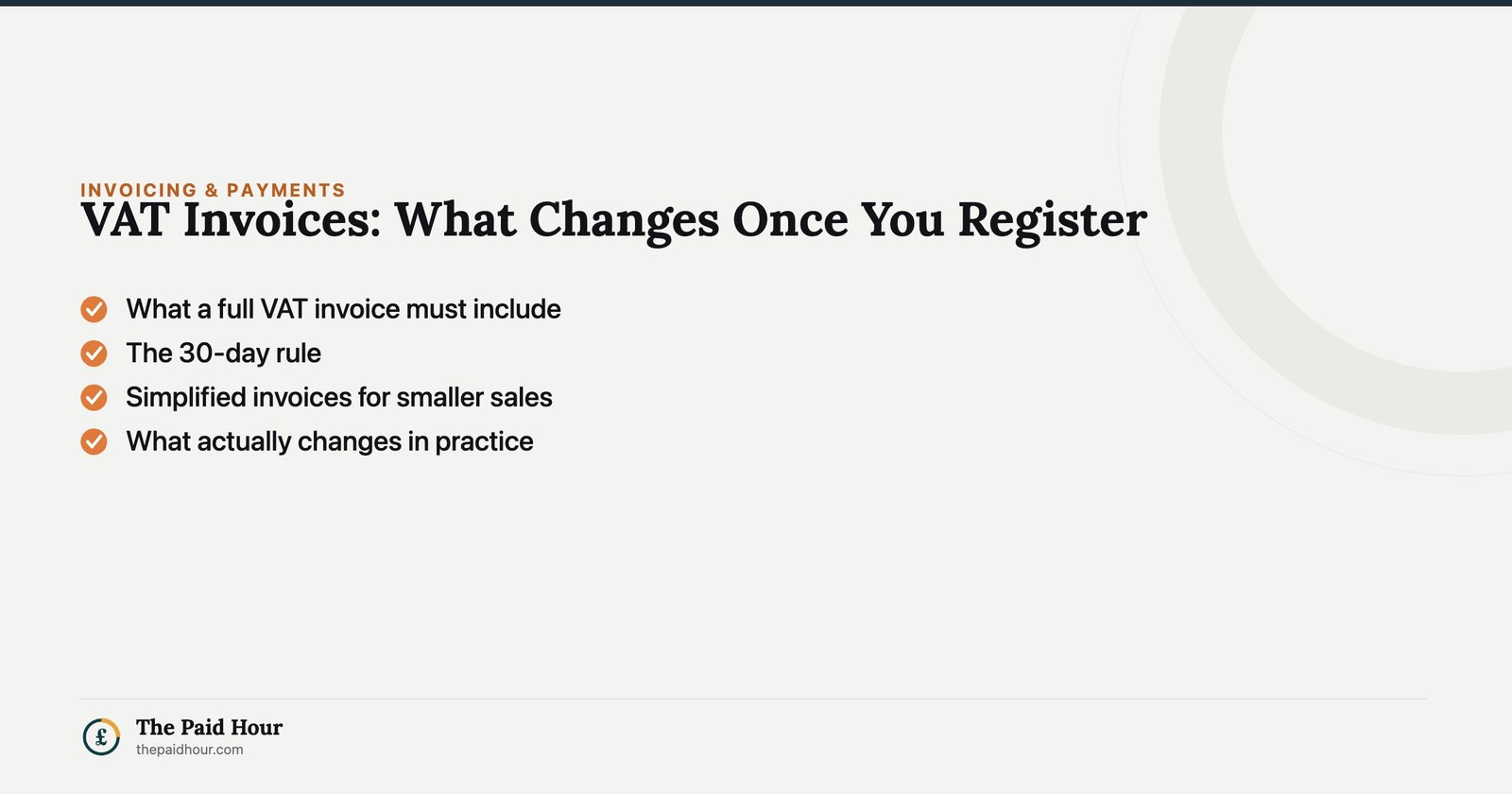 VAT Invoices: What Changes Once You Register — What a full VAT invoice must include; The 30-day rule; Simplified invoices for smaller sales; What actually changes in practice | The Paid Hour