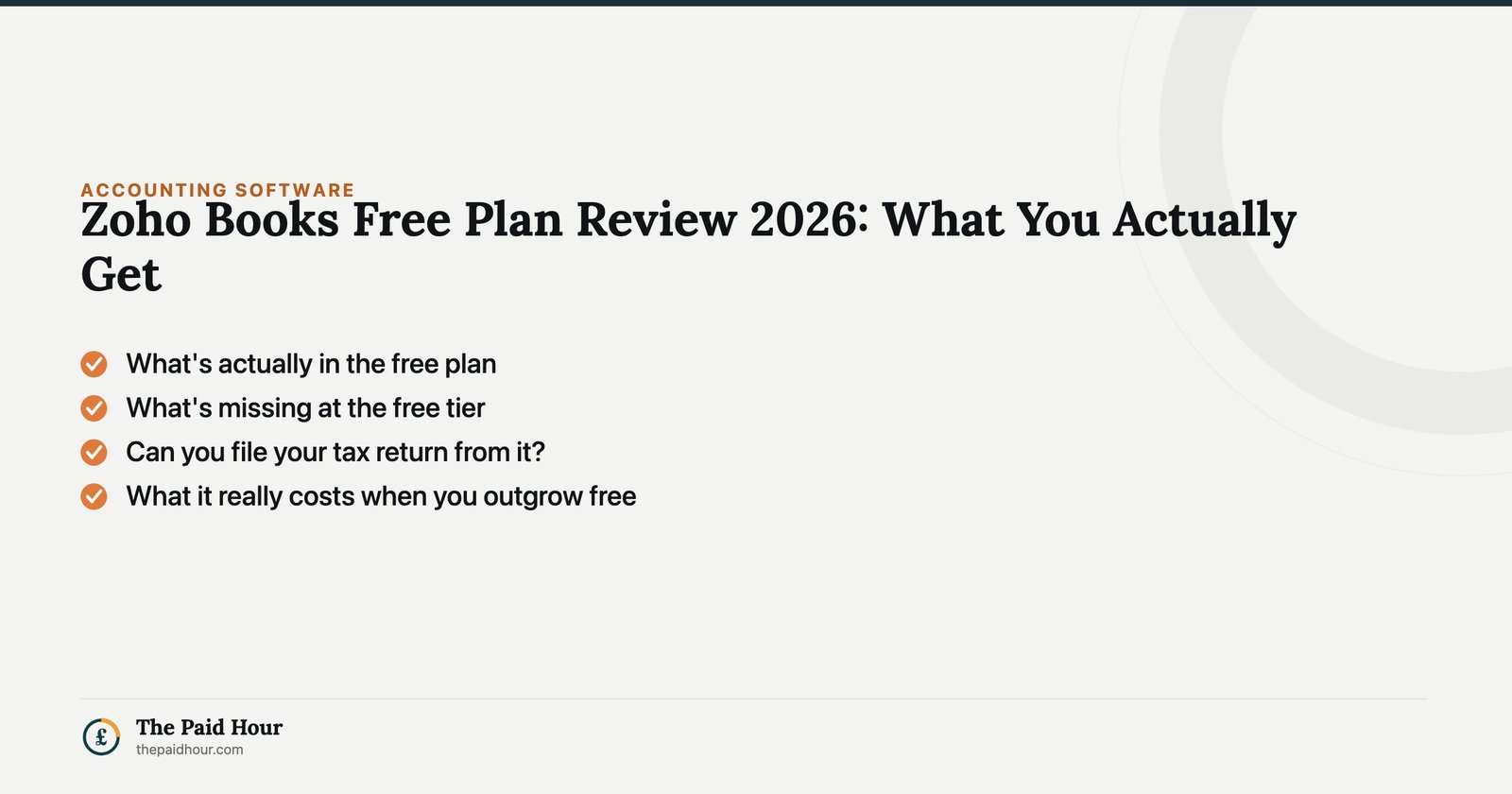 Zoho Books Free Plan Review 2026: What You Actually Get — What's actually in the free plan; What's missing at the free tier; Can you file your tax return from it?; What it really costs when you outgrow free | The Paid Hour