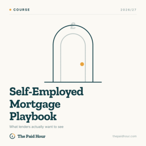 Self-Employed Mortgage Playbook 2026/27 course cover, The Paid Hour